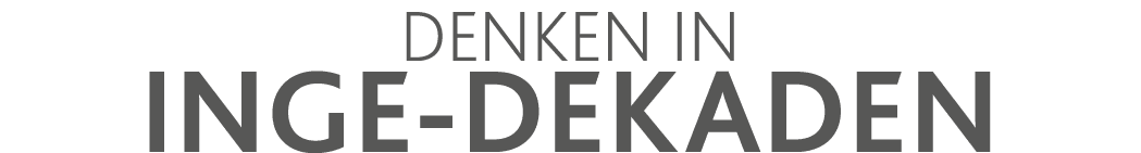 Denken in Inge-Dekaden
