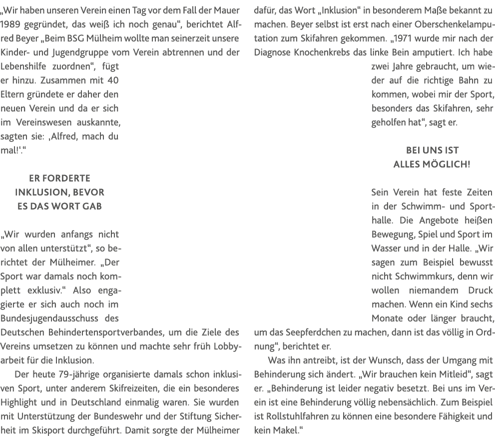   Wir haben unseren Verein einen Tag vor dem Fall der Mauer 1989 gegründet, das weiß ich noch genau , berichtet Alfre   
