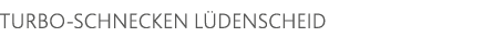 Turbo-Schnecken Lüdenscheid