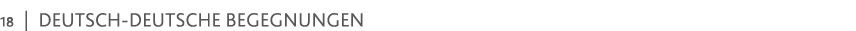 18   Deutsch-deutsche Begegnungen