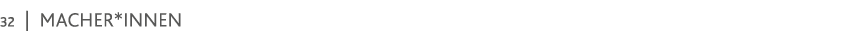 32   Macher*innen 