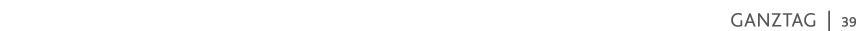 Ganztag   39