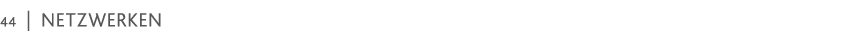 44   Netzwerken