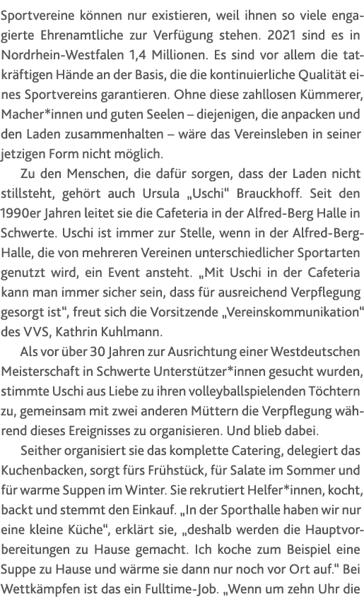 Sportvereine können nur existieren, weil ihnen so viele engagierte Ehrenamtliche zur Verfügung stehen  2021 sind es i   