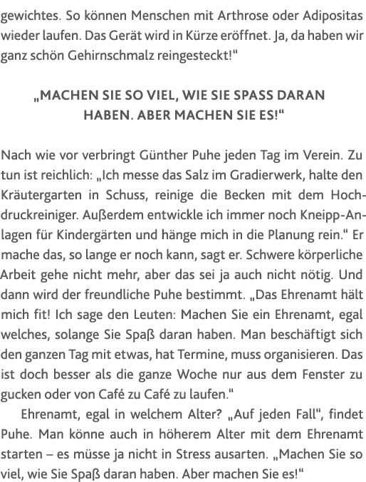 gewichtes  So können Menschen mit Arthrose oder Adipositas wieder laufen  Das Gerät wird in Kürze eröffnet  Ja, da ha   
